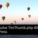 how to solve timthumb php 404 errors in wordpress